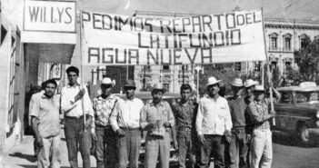 Sesenta años del gran movimiento agrario en Chihuahua