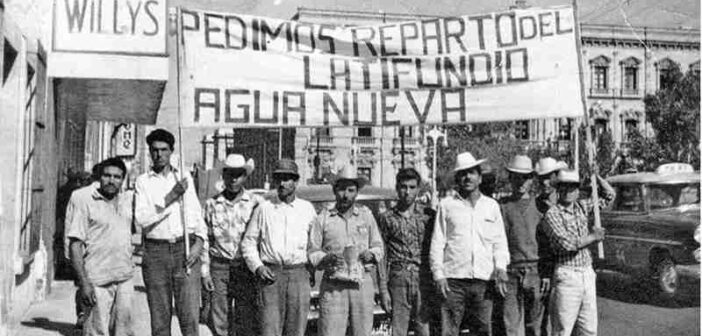 Sesenta años del gran movimiento agrario en Chihuahua